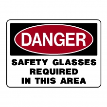 Danger Safety Glasses Required In This Area